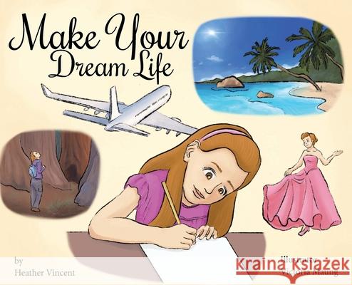 Make Your Dream Life Heather Vincent 9781098058685 Christian Faith