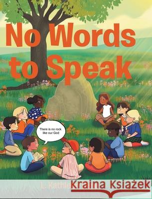 No Words to Speak L Kathleen Cline 9781098061166 Christian Faith