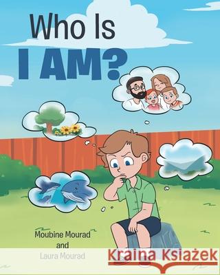 Who Is I AM? Moubine Mourad, Laura Mourad 9781098061340 Christian Faith