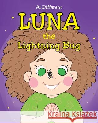 Luna the Lightning Bug Al Different 9781098061364 Christian Faith