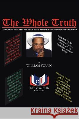 The Whole Truth William Young, Djyp 9781098063832 Christian Faith