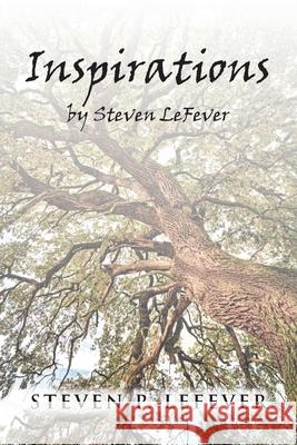 Inspirations Steven P Lefever 9781098071189