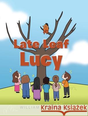 Late Leaf Lucy William Fishburne 9781098072773 Christian Faith