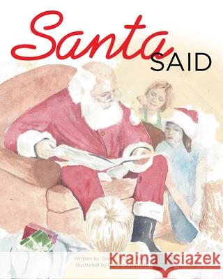 Santa Said Derrel Buck Perry, Ramona Bassett 9781098073459 Christian Faith