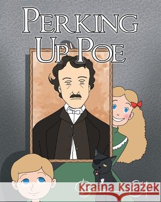 Perking Up Poe Brian Eltz 9781098077549 Christian Faith