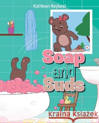 Soap and Suds Kathleen Neyland 9781098083625