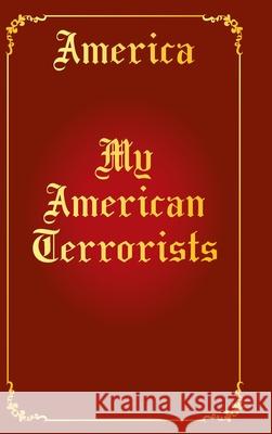 My American Terrorists America 9781098084714