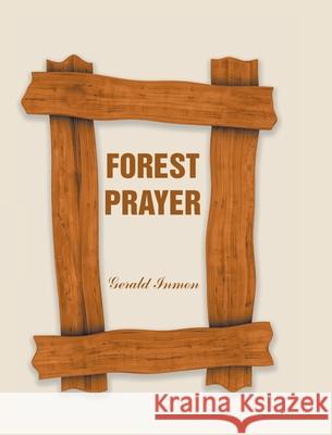 Forest Prayer Gerald Inmon 9781098095604