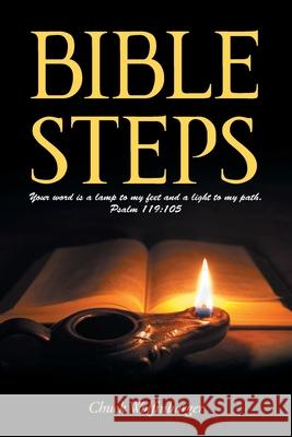 Bible Steps Chuck Wolfinbarger 9781098097387