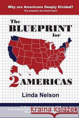 The Blueprint for 2 Americas Linda Nelson 9781098098698