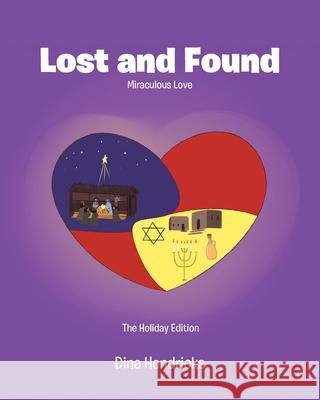 Lost and Found: Miraculous Love Dina Hendricks 9781098099466