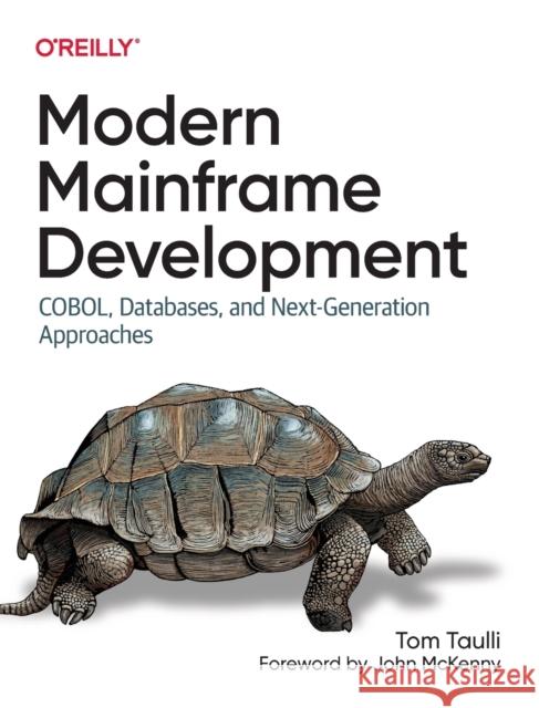 Modern Mainframe Development Tom Taulli 9781098107024