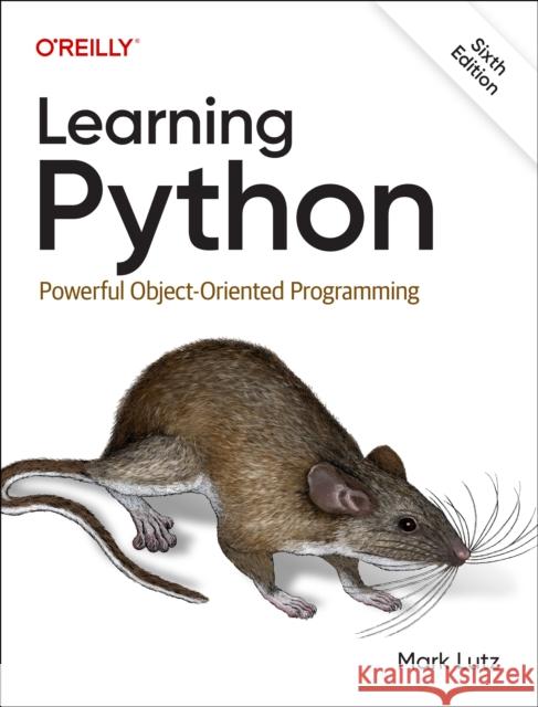 Learning Python: Powerful Object-Oriented Programming Mark Lutz 9781098171308 O'Reilly Media