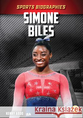 Simone Biles Kenny Abdo 9781098221416