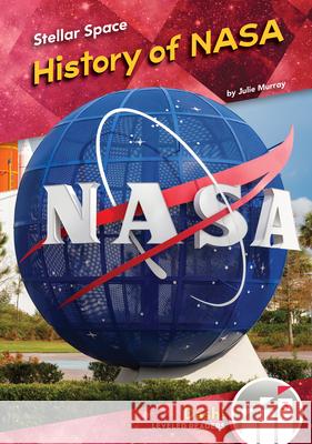 History of NASA Julie Murray 9781098226268 Abdo Zoom