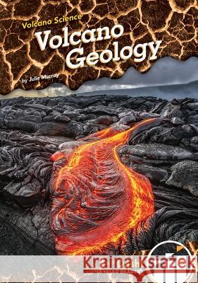 Volcano Geology Julie Murray 9781098228422