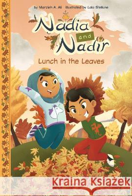 Lunch in the Leaves Marzieh A. Ali Lala Stellune 9781098233099 Calico Kid