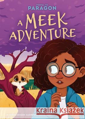 A Meek Adventure: #1 Johanna Gohmann Carissa Harris 9781098233136 Calico