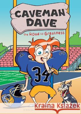 The Road to Greatness: #1 Brian Daly Alex Lopez 9781098235864 Calico