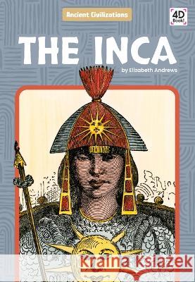 The Inca Elizabeth Andrews 9781098243289 Discoverroo