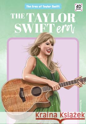 Taylor Swift Era Elizabeth Andrews 9781098248765 Discoverroo