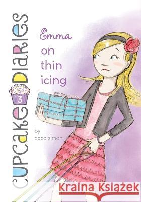 Emma on Thin Icing: #3 Coco Simon                               Laura Roode 9781098251932 Chapter Books