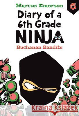 Buchanan Bandits: #6 Marcus Emerson David Lee 9781098252458 Chapter Books