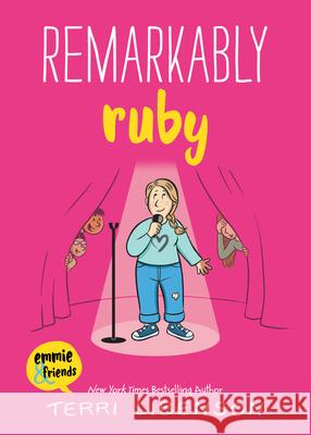 Remarkably Ruby Terri Libenson Terri Libenson 9781098257187 Graphic Novels