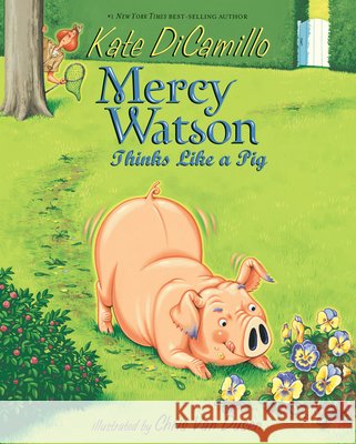 Mercy Watson Thinks Like a Pig Kate DiCamillo Chris Van Dusen 9781098257798 Chapter Books