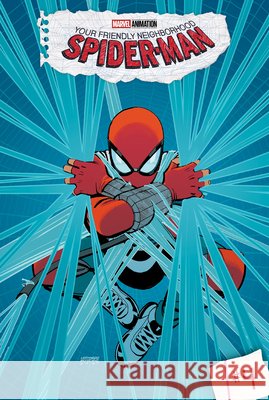 Your Friendly Neighborhood Spider-Man: #4 Christos Gage Eric Gapstur Jim Campbell 9781098257927 Marvel Graphic Novels