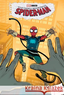 Your Friendly Neighborhood Spider-Man: #5 Christos Gage Eric Gapstur Jim Campbell 9781098257934 Marvel Graphic Novels