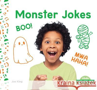 Monster Jokes Joe King 9781098266073 Abdo Kids Junior