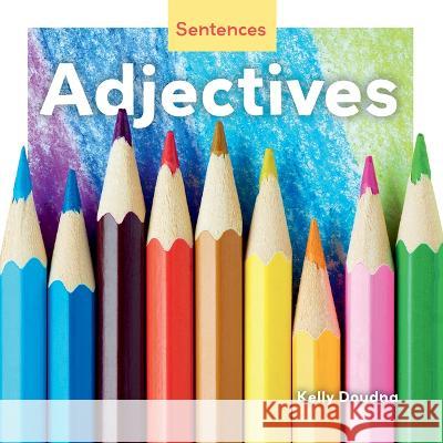 Adjectives Kelly Doudna 9781098282752 Launch!