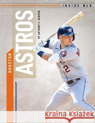 Houston Astros Anthony K. Hewson 9781098290184