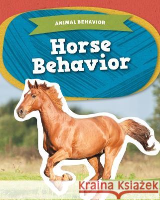 Horse Behavior Marie Pearson 9781098291037 Kids Core
