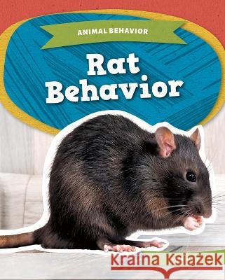 Rat Behavior Angela Lim 9781098291051 Kids Core