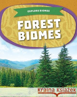 Forest Biomes Clara Maccarald 9781098291082 Kids Core
