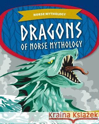 Dragons of Norse Mythology Amy C. Rea 9781098291167 Kids Core
