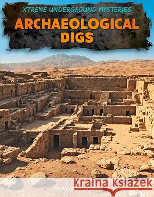 Archaeological Digs Anna Anderhagen 9781098297794 A&d Xtreme