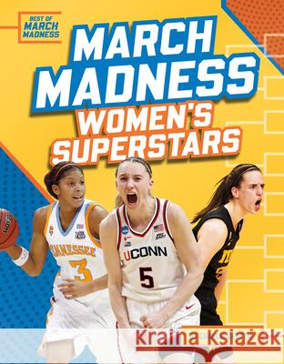 March Madness Women's Superstars Charlie Beattie 9781098298197 Sportszone
