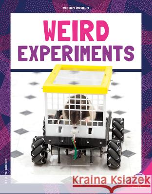 Weird Experiments A. W. Buckey 9781098298470 Core Library