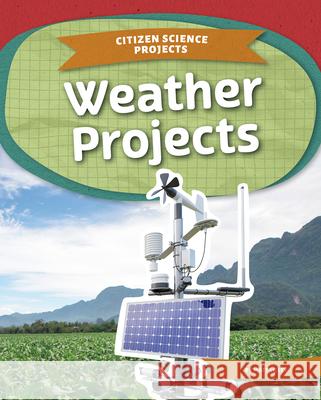 Weather Projects Matt Lilley 9781098298609