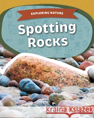 Spotting Rocks Emily Heck 9781098298739