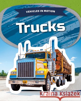 Trucks Ashley Strehle Hartman 9781098299965 Kids Core