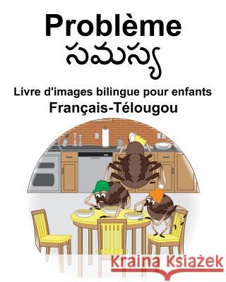 Français-Télougou Problème Livre d'images bilingue pour enfants Carlson, Richard 9781098519230