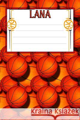 Basketball Life Lana: College Ruled Composition Book Pennington, Shelby 9781098540432 Independently Published