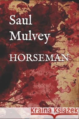 Horseman Saul Mulvey 9781098548681
