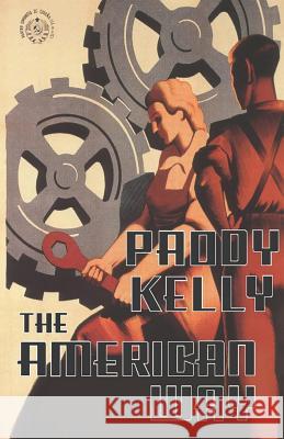 The American Way Paddy Kelly 9781098556129 Independently Published