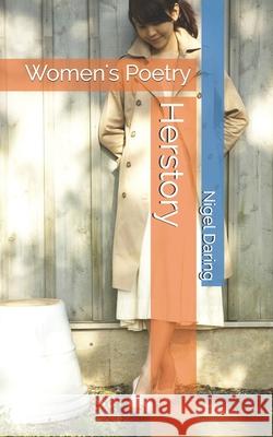 Herstory: Women's Poetry Nigel Saint Aubyn Daring 9781098564261