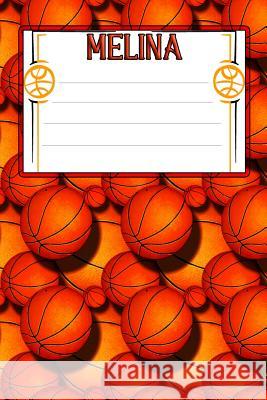 Basketball Life Melina: College Ruled Composition Book Pennington, Shelby 9781098571894